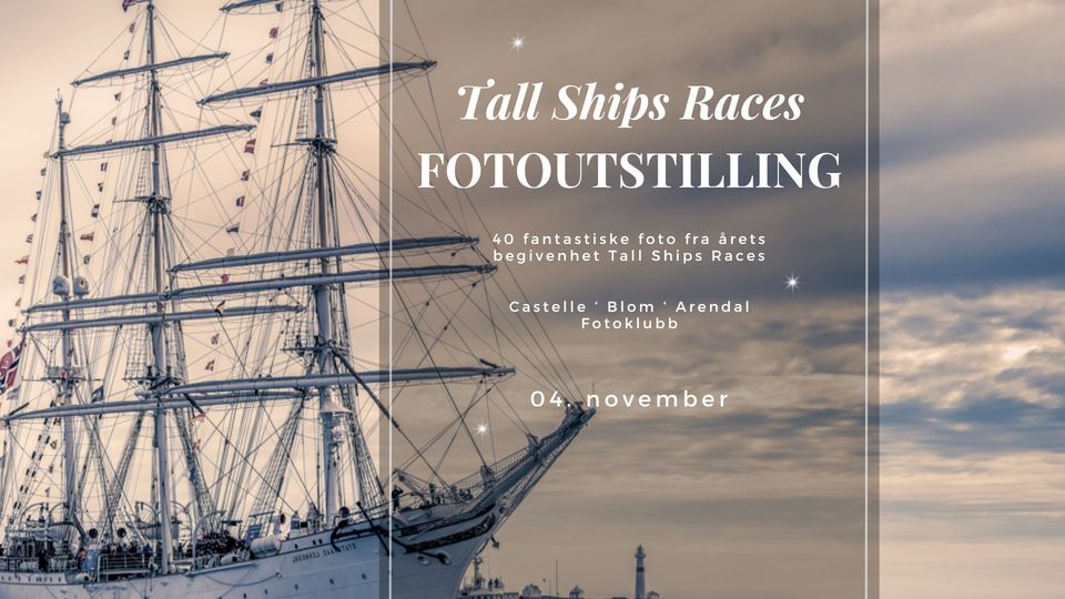 Fotoutstilling: Arendal Fotoklubb presenterer Tall Ships Races
